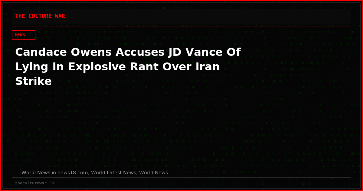 Candace Owens Accuses JD Vance Of Lying In Explosive Rant Over Iran Strike