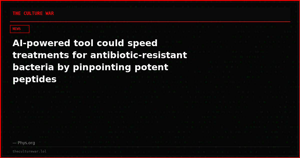 AI-powered tool could speed treatments for antibiotic-resistant bacteria by pinpointing potent peptides