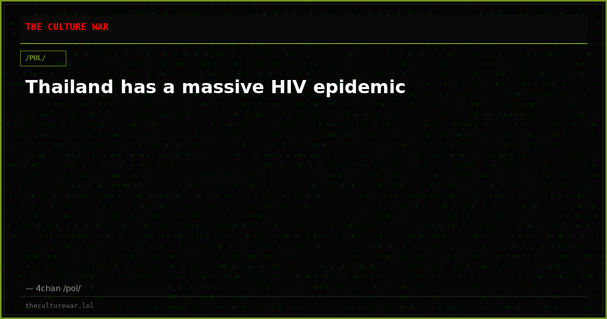 Thailand has a massive HIV epidemic