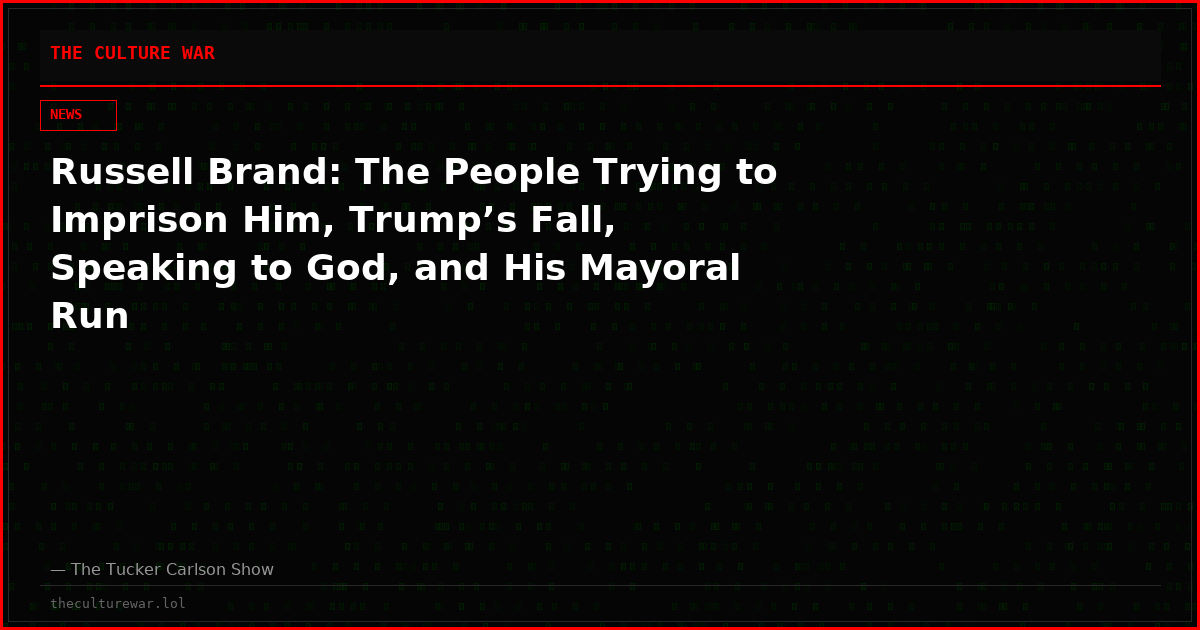 Russell Brand: The People Trying to Imprison Him, Trump’s Fall, Speaking to God, and His Mayoral Run