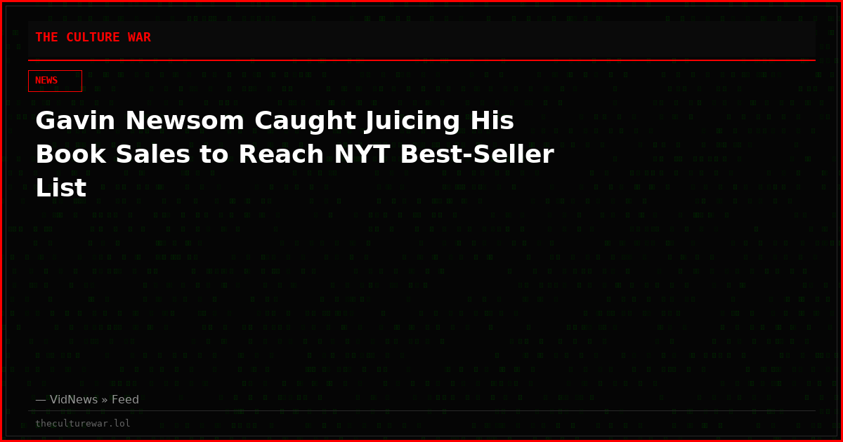 Gavin Newsom Caught Juicing His Book Sales to Reach NYT Best-Seller List