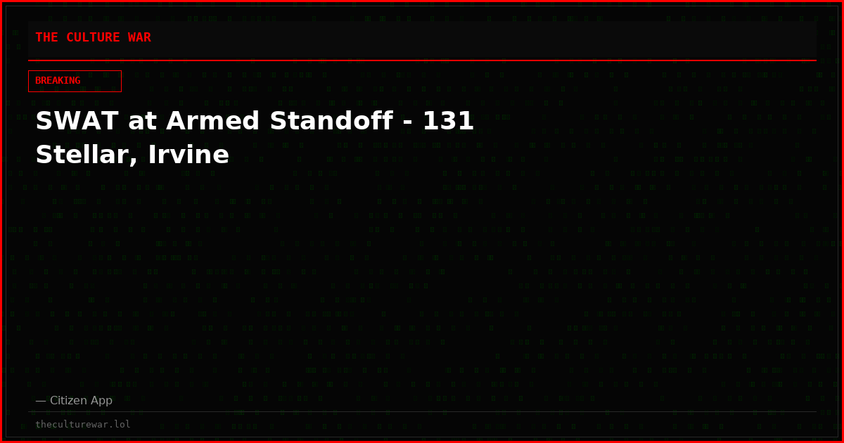 SWAT at Armed Standoff - 131 Stellar, Irvine