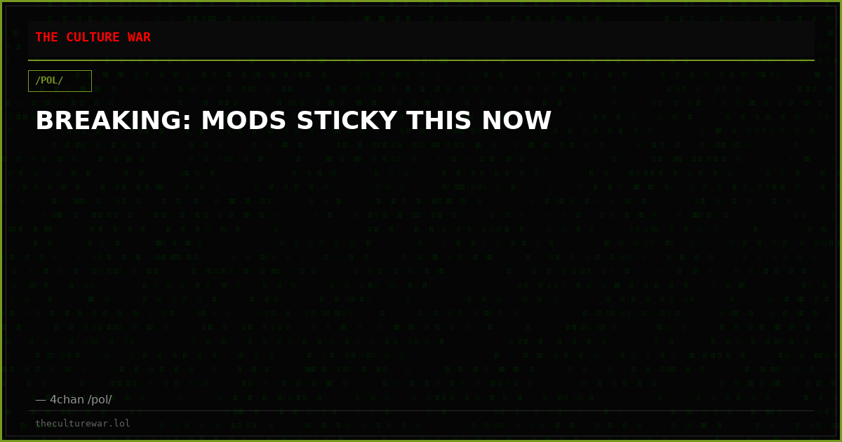 BREAKING: MODS STICKY THIS NOW