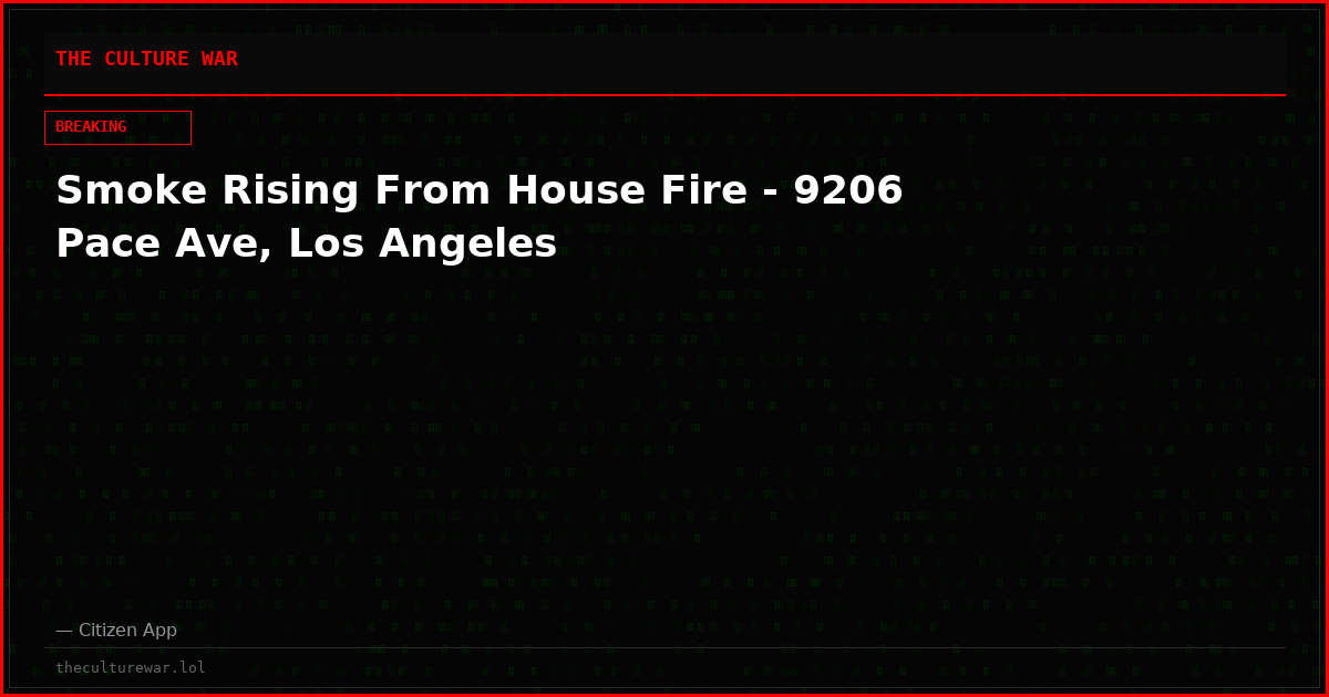 Smoke Rising From House Fire - 9206 Pace Ave, Los Angeles