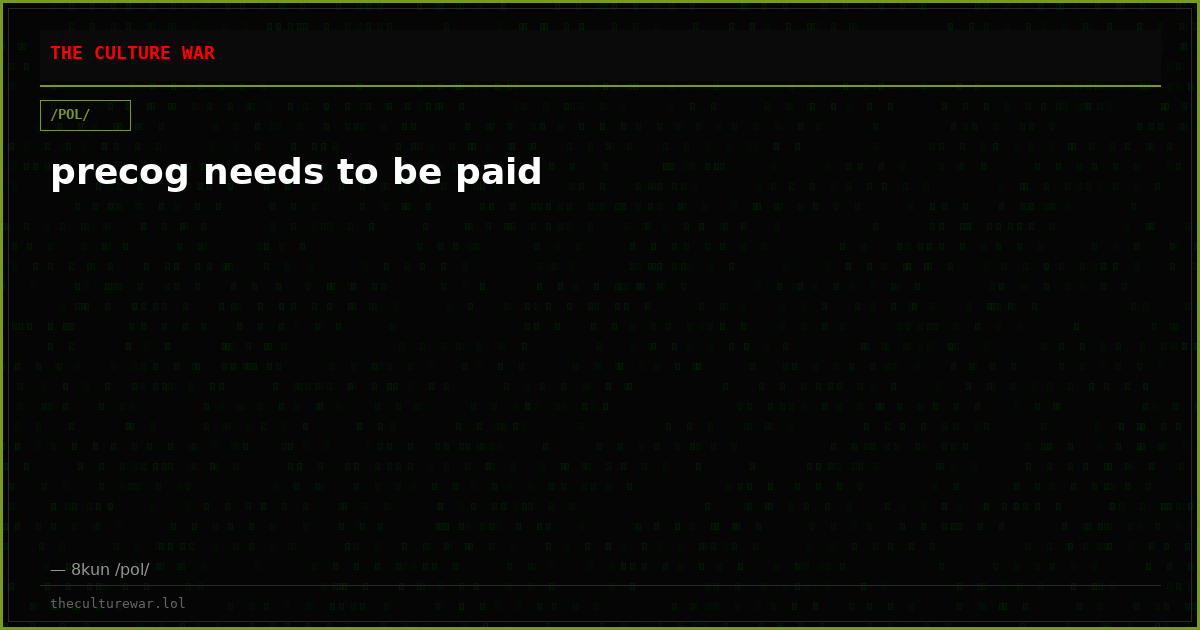 precog needs to be paid