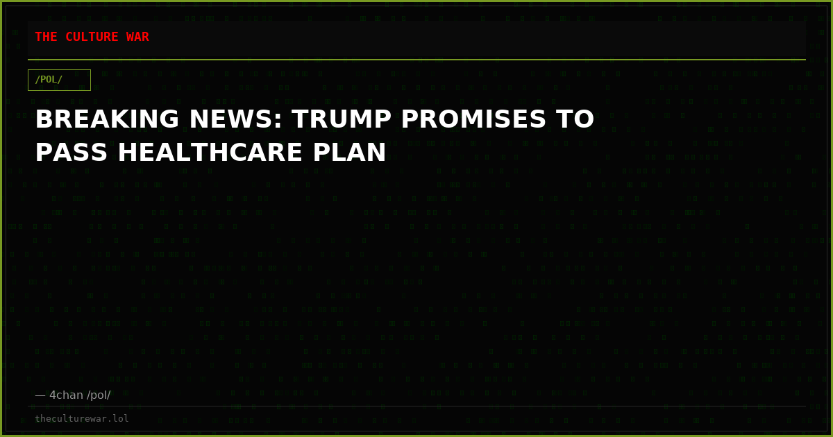 BREAKING NEWS: TRUMP PROMISES TO PASS HEALTHCARE PLAN