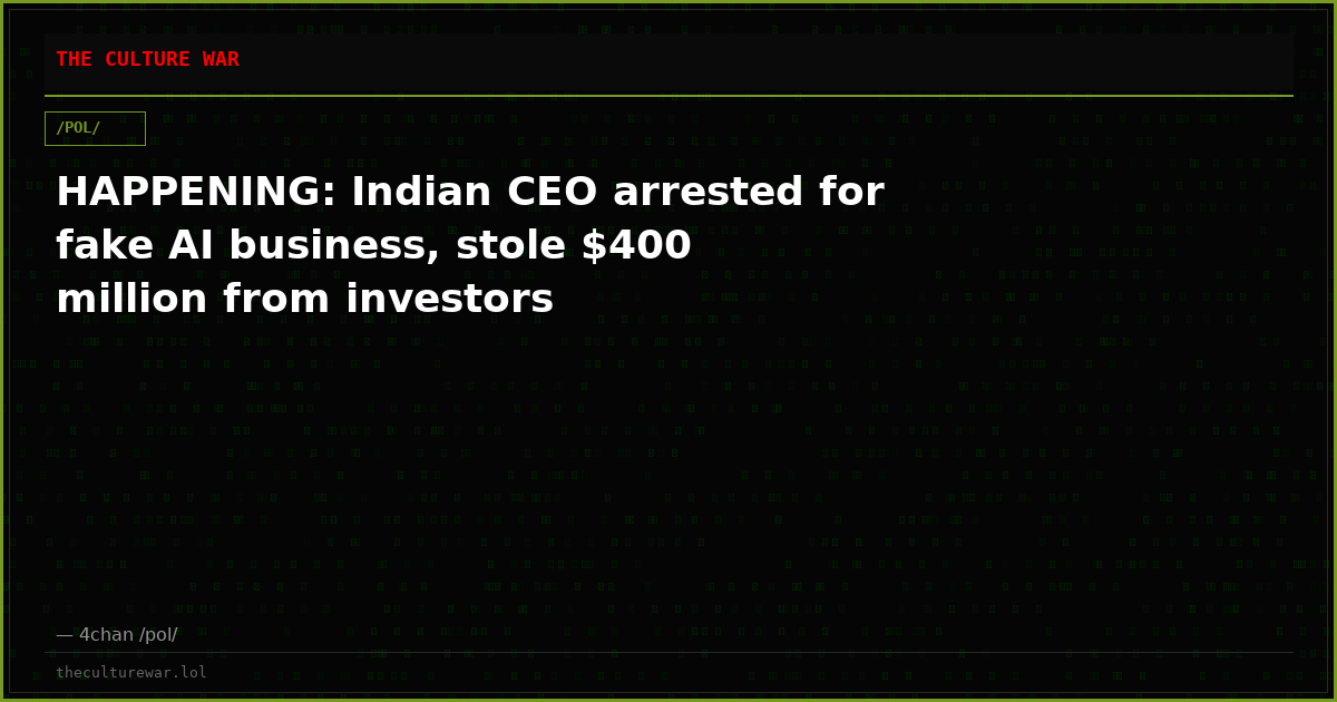 HAPPENING: Indian CEO arrested for fake AI business, stole $400 million from investors