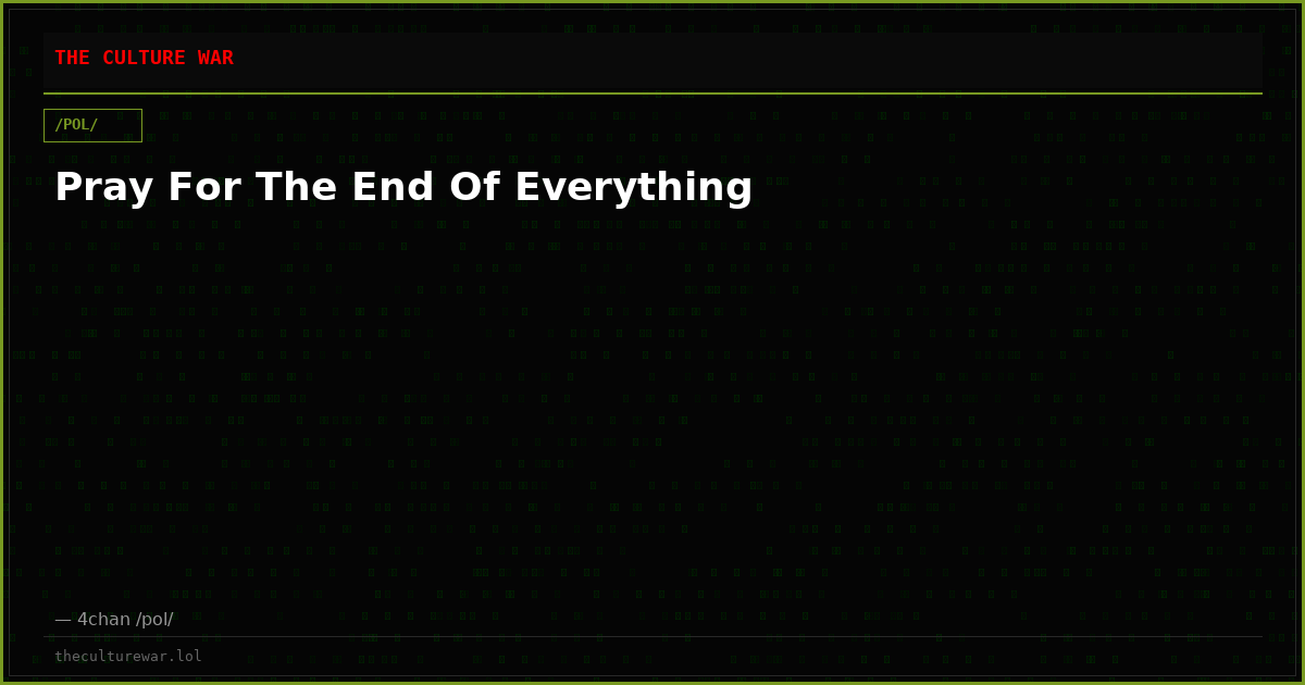 Pray For The End Of Everything