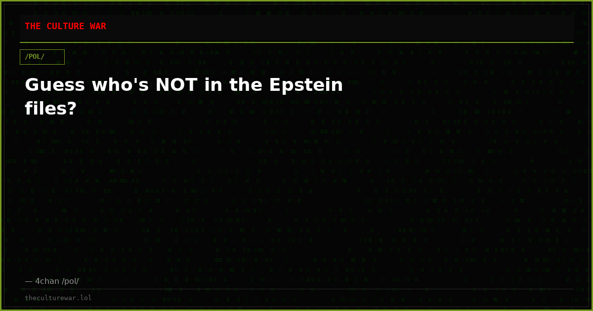 Guess who's NOT in the Epstein files?