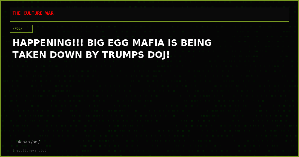 HAPPENING!!! BIG EGG MAFIA IS BEING TAKEN DOWN BY TRUMPS DOJ!