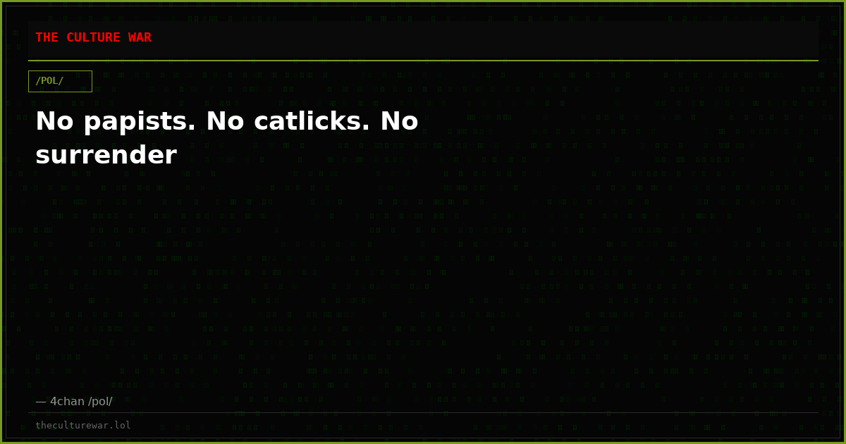 No papists. No catlicks. No surrender