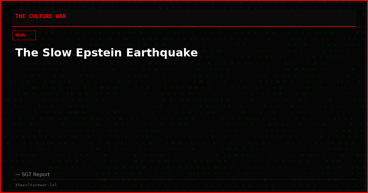 The Slow Epstein Earthquake