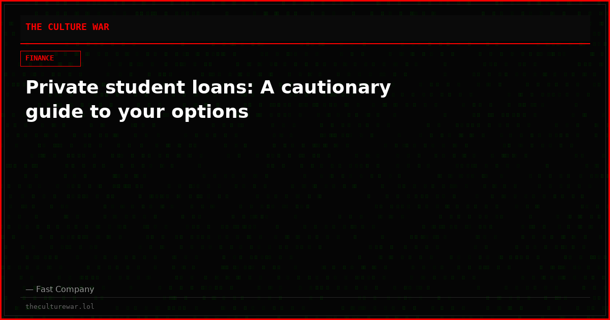 Private student loans: A cautionary guide to your options