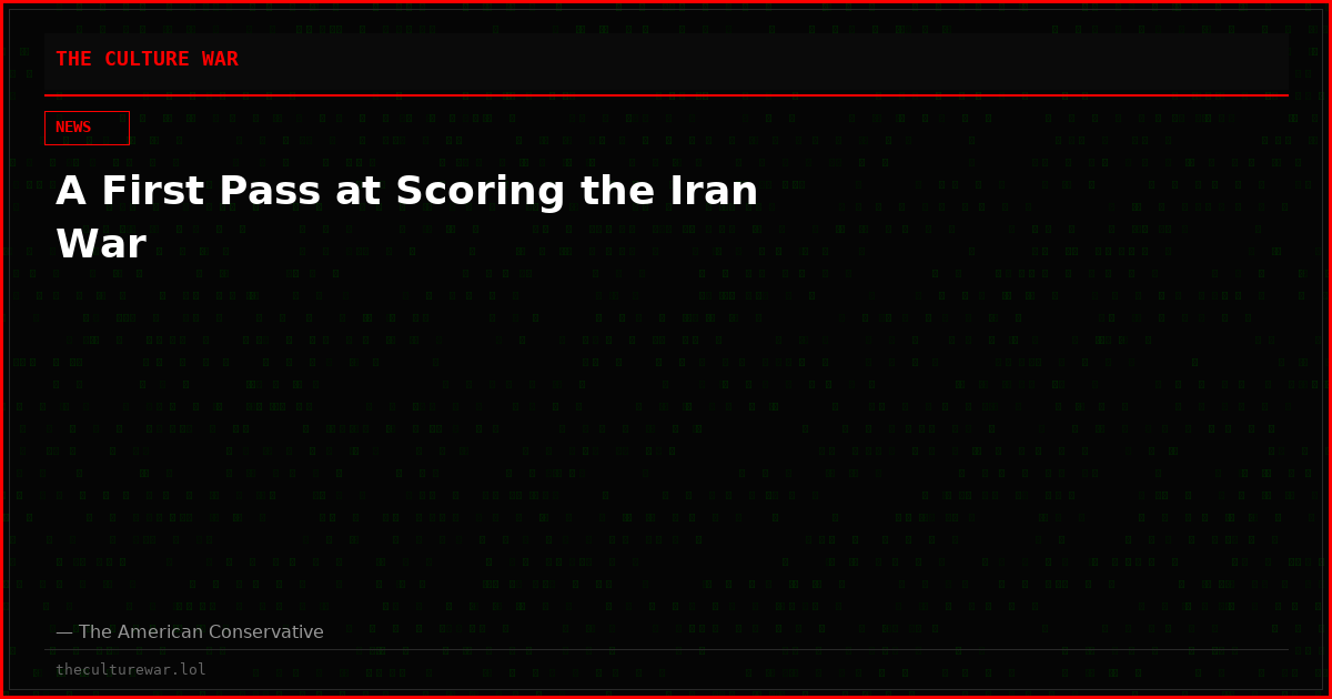 A First Pass at Scoring the Iran War