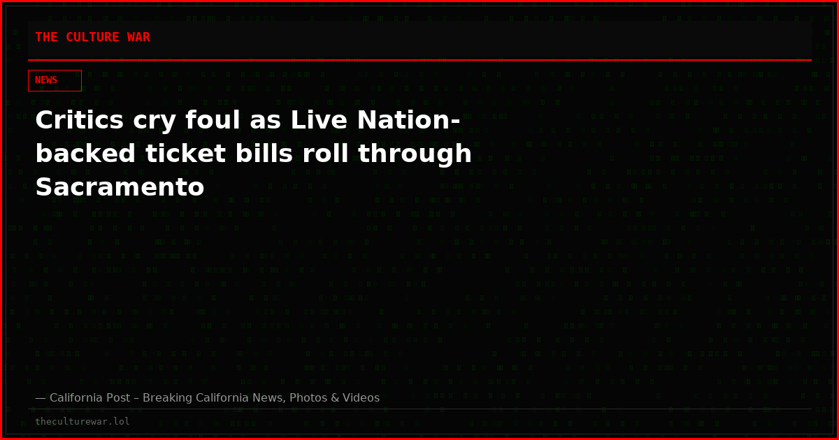 Critics cry foul as Live Nation-backed ticket bills roll through Sacramento