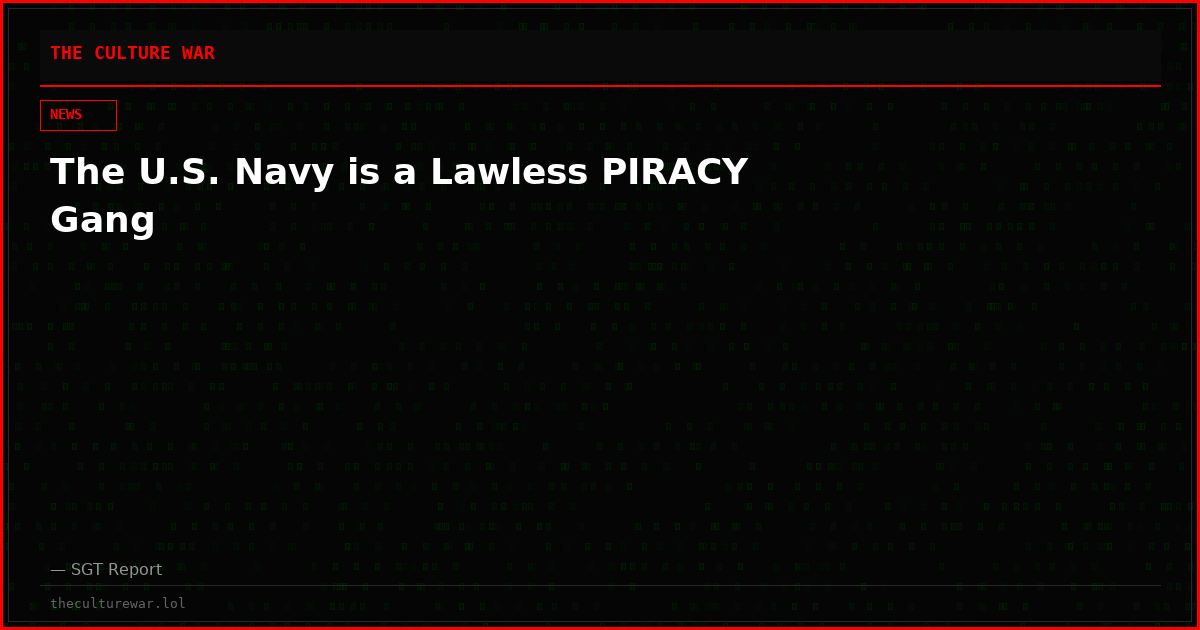The U.S. Navy is a Lawless PIRACY Gang