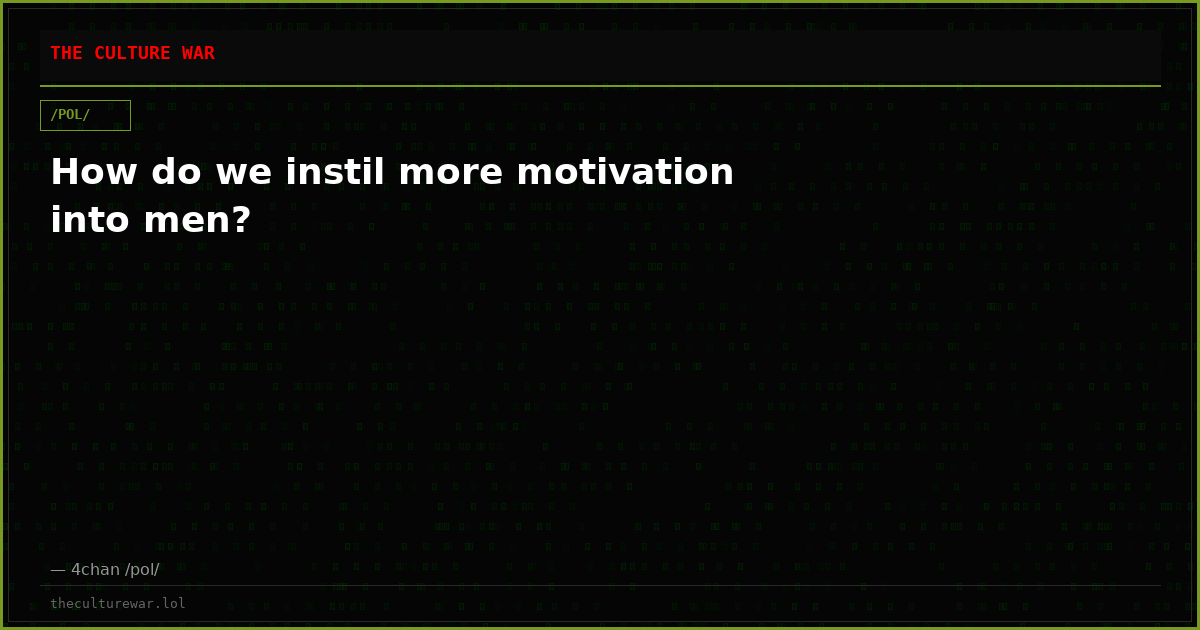 How do we instil more motivation into men?