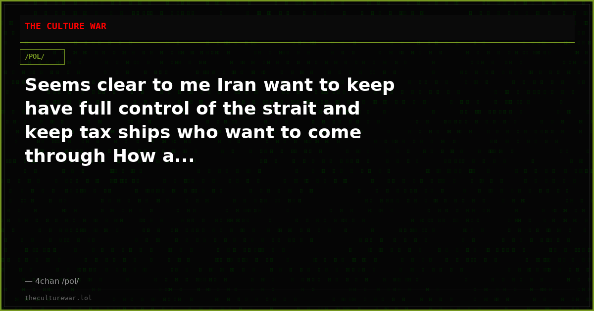 Seems clear to me Iran want to keep have full control of the strait and keep tax ships who want to come through How a...
