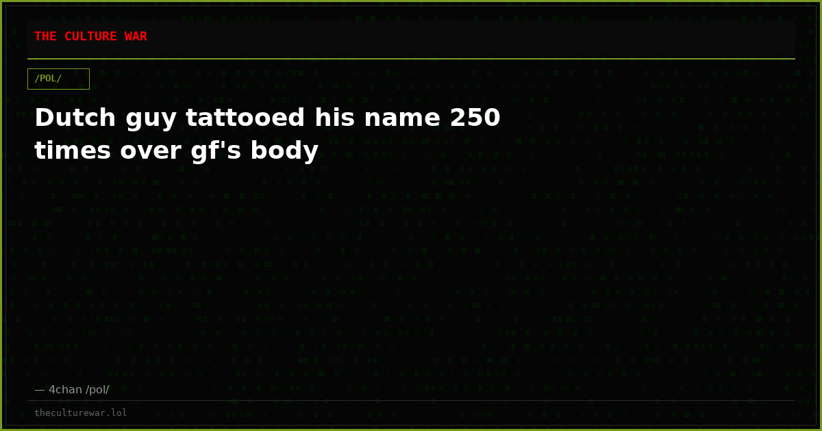 Dutch guy tattooed his name 250 times over gf's body