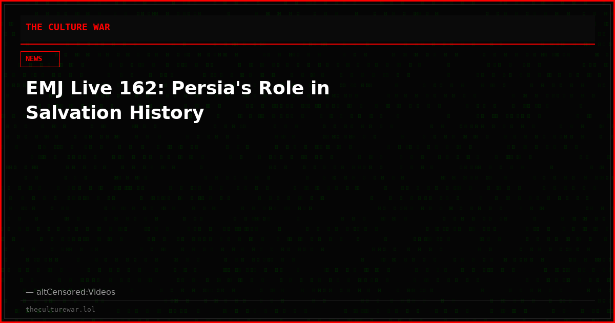 EMJ Live 162: Persia's Role in Salvation History