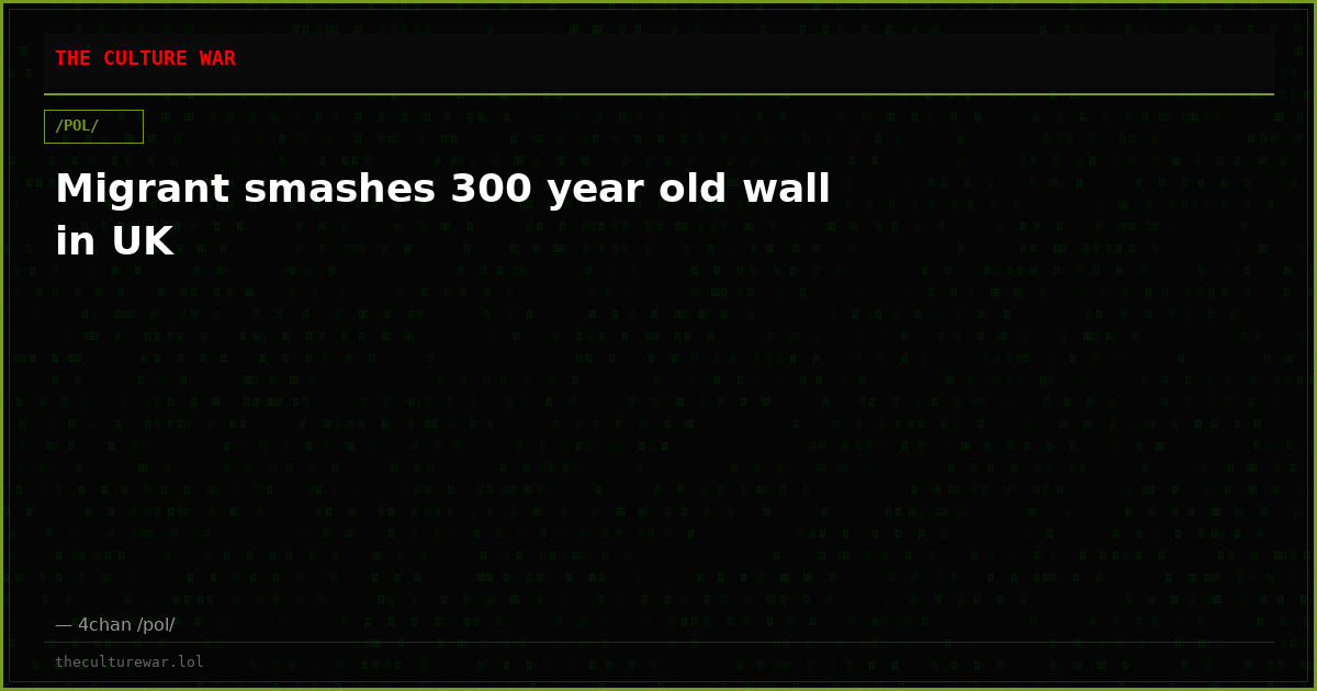 Migrant smashes 300 year old wall in UK