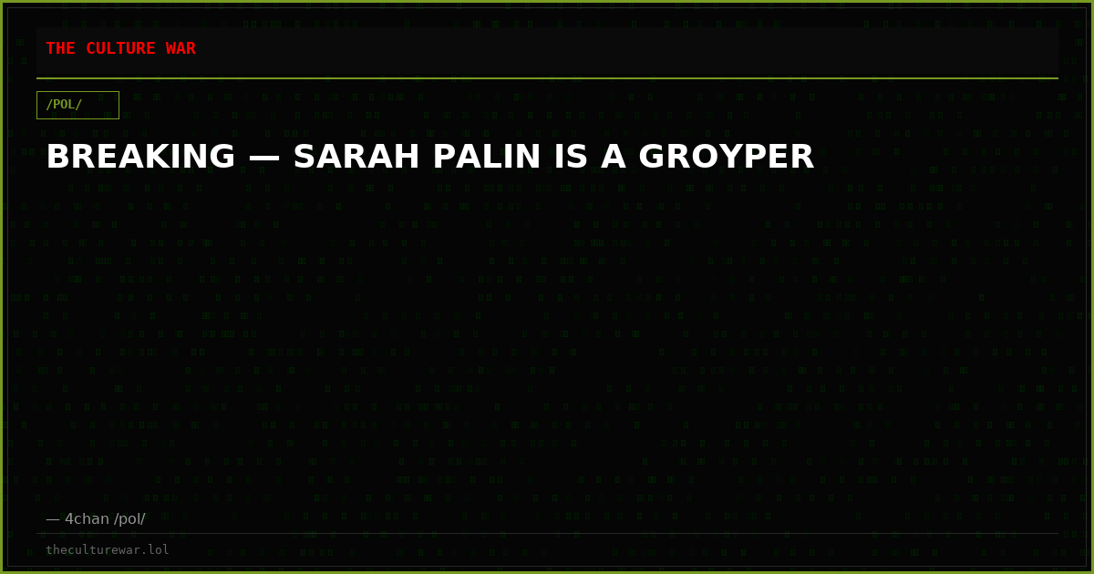 BREAKING — SARAH PALIN IS A GROYPER