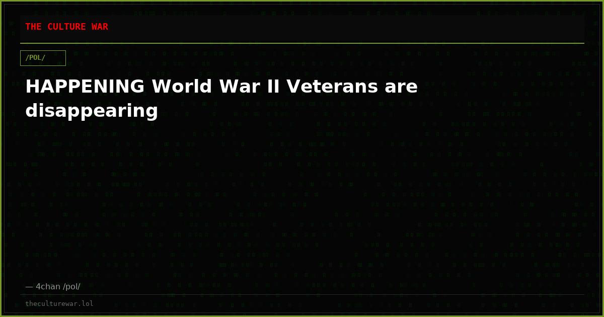 HAPPENING World War II Veterans are disappearing