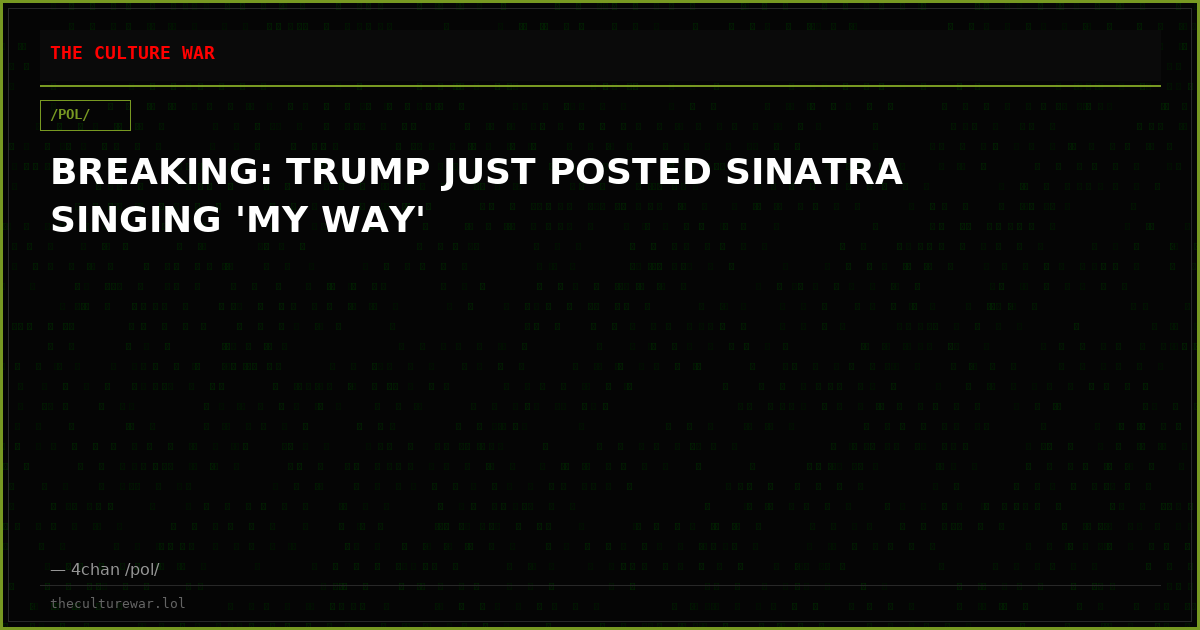 BREAKING: TRUMP JUST POSTED SINATRA SINGING 'MY WAY'