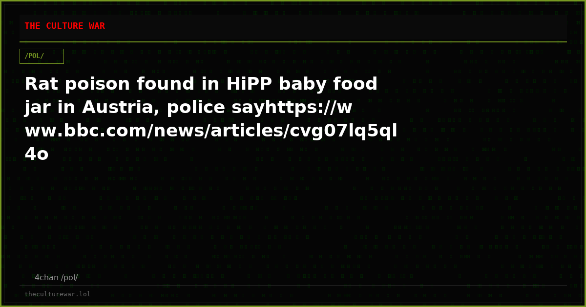 Rat poison found in HiPP baby food jar in Austria, police sayhttps://www.bbc.com/news/articles/cvg07lq5ql4o