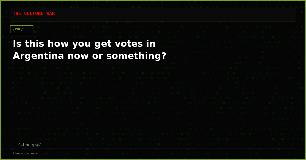 Is this how you get votes in Argentina now or something?