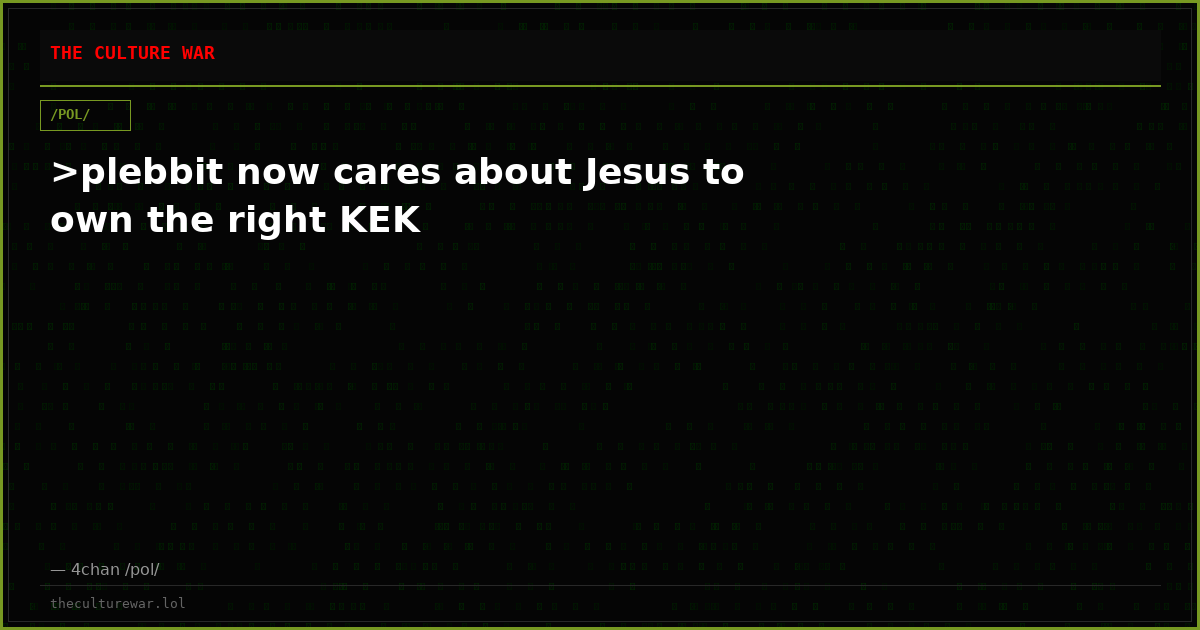 >plebbit now cares about Jesus to own the right KEK