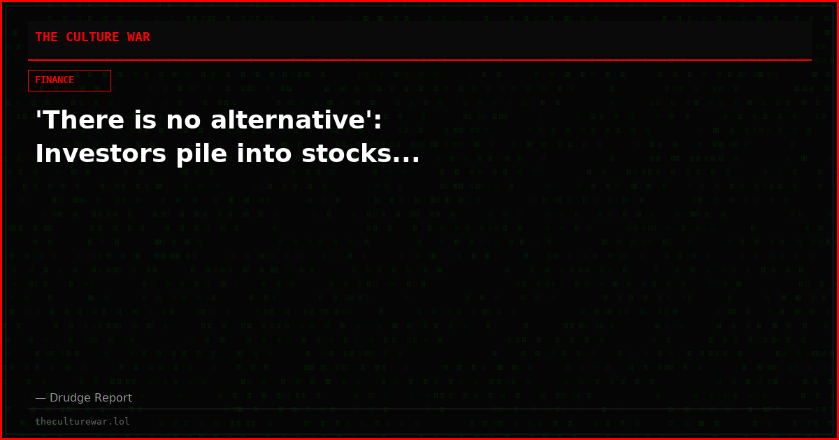 'There is no alternative': Investors pile into stocks...