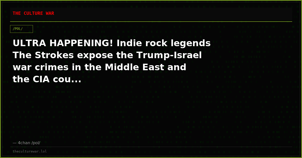 ULTRA HAPPENING! Indie rock legends The Strokes expose the Trump-Israel war crimes in the Middle East and the CIA cou...