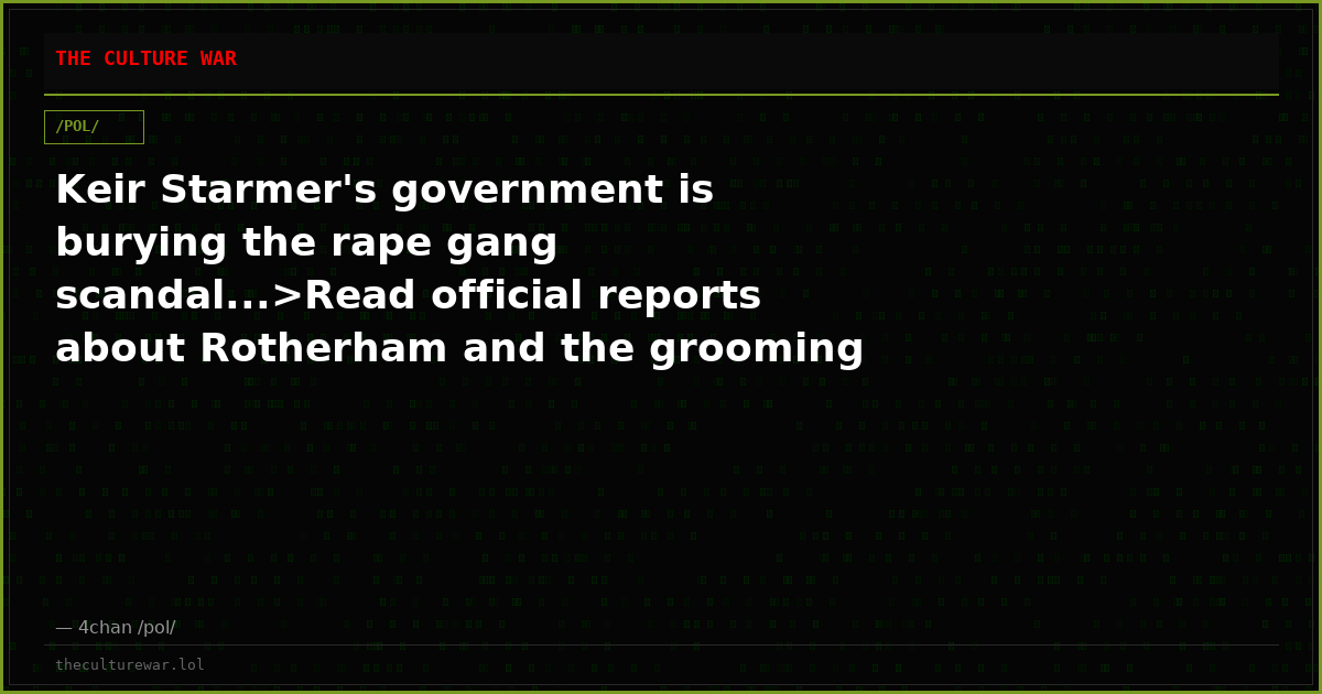 Keir Starmer's government is burying the rape gang scandal...>Read official reports about Rotherham and the grooming ...