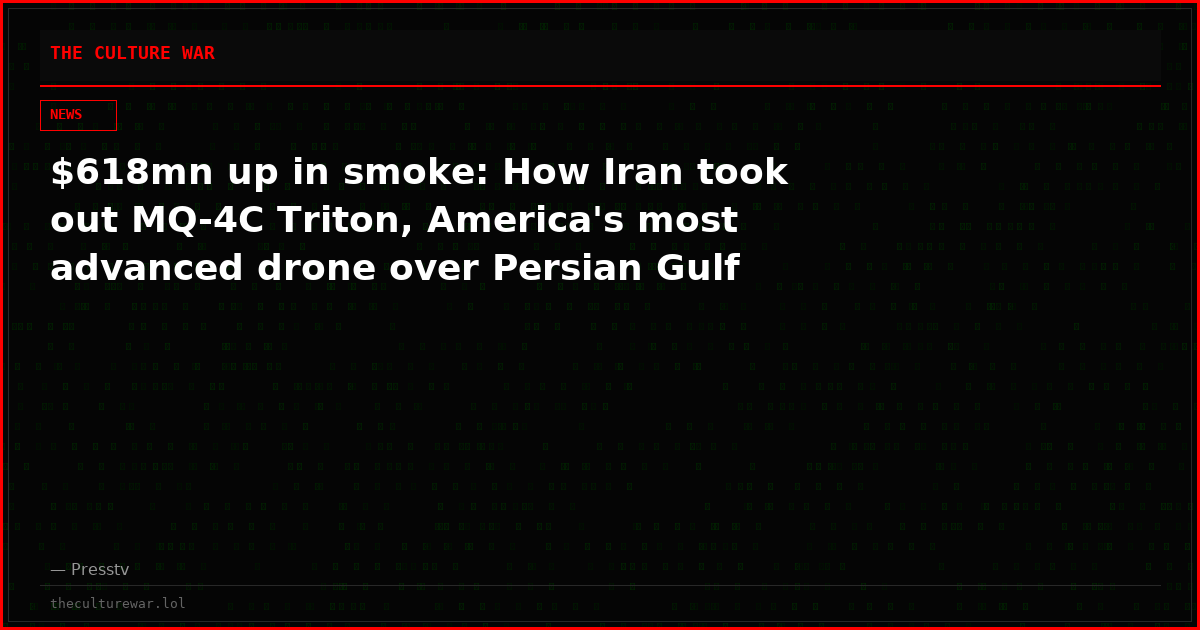$618mn up in smoke: How Iran took out MQ-4C Triton, America's most advanced drone over Persian Gulf