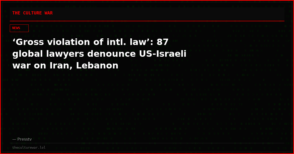 ‘Gross violation of intl. law’: 87 global lawyers denounce US-Israeli war on Iran, Lebanon