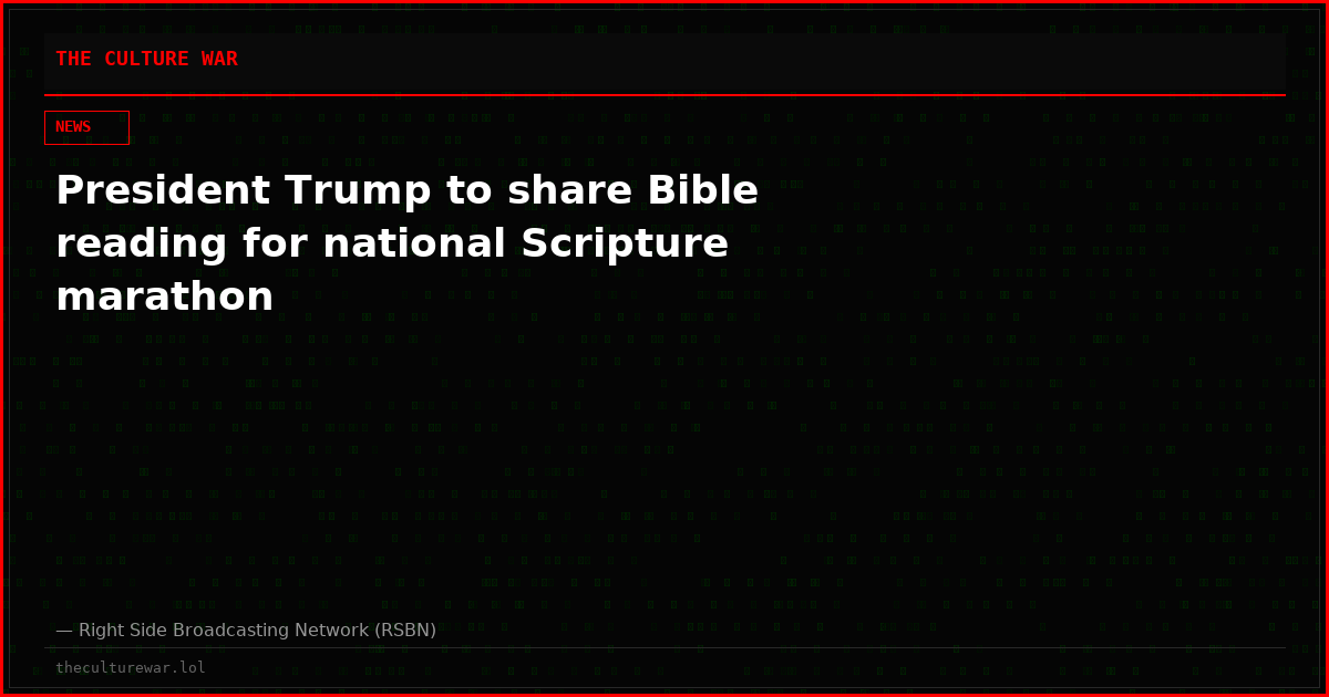 President Trump to share Bible reading for national Scripture marathon