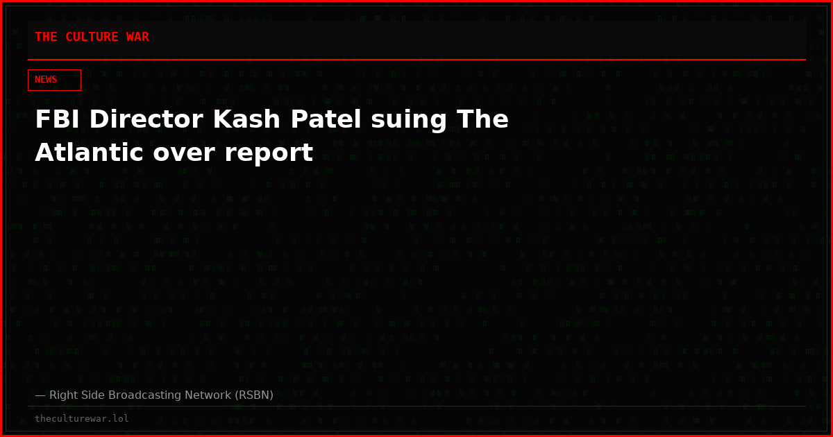 FBI Director Kash Patel suing The Atlantic over report