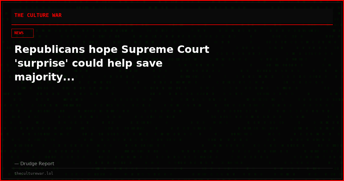 Republicans hope Supreme Court 'surprise' could help save majority...