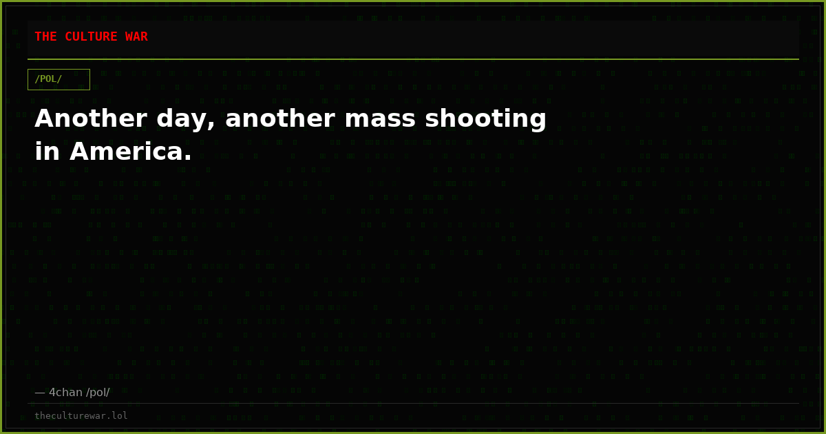 Another day, another mass shooting in America.