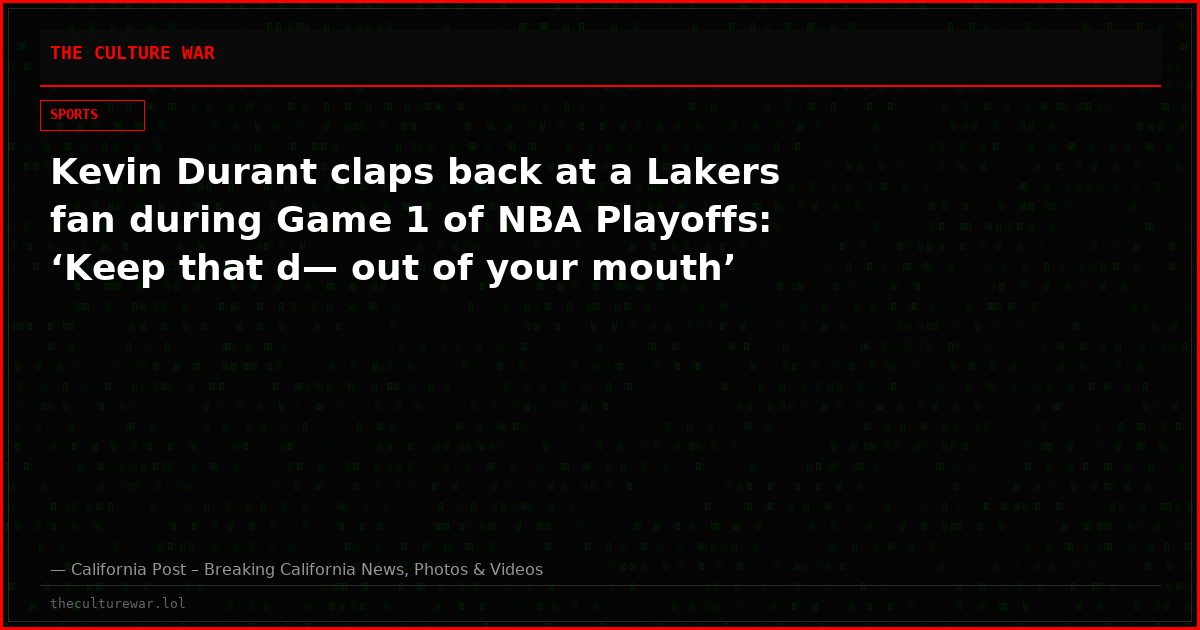 Kevin Durant claps back at a Lakers fan during Game 1 of NBA Playoffs: ‘Keep that d— out of your mouth’
