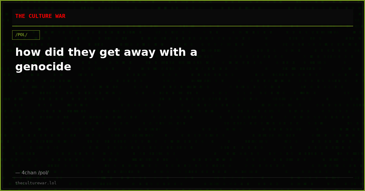 how did they get away with a genocide