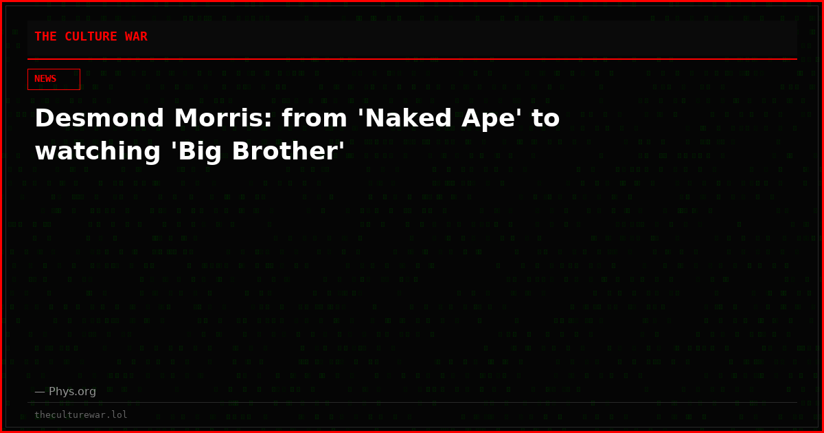 Desmond Morris: from 'Naked Ape' to watching 'Big Brother'