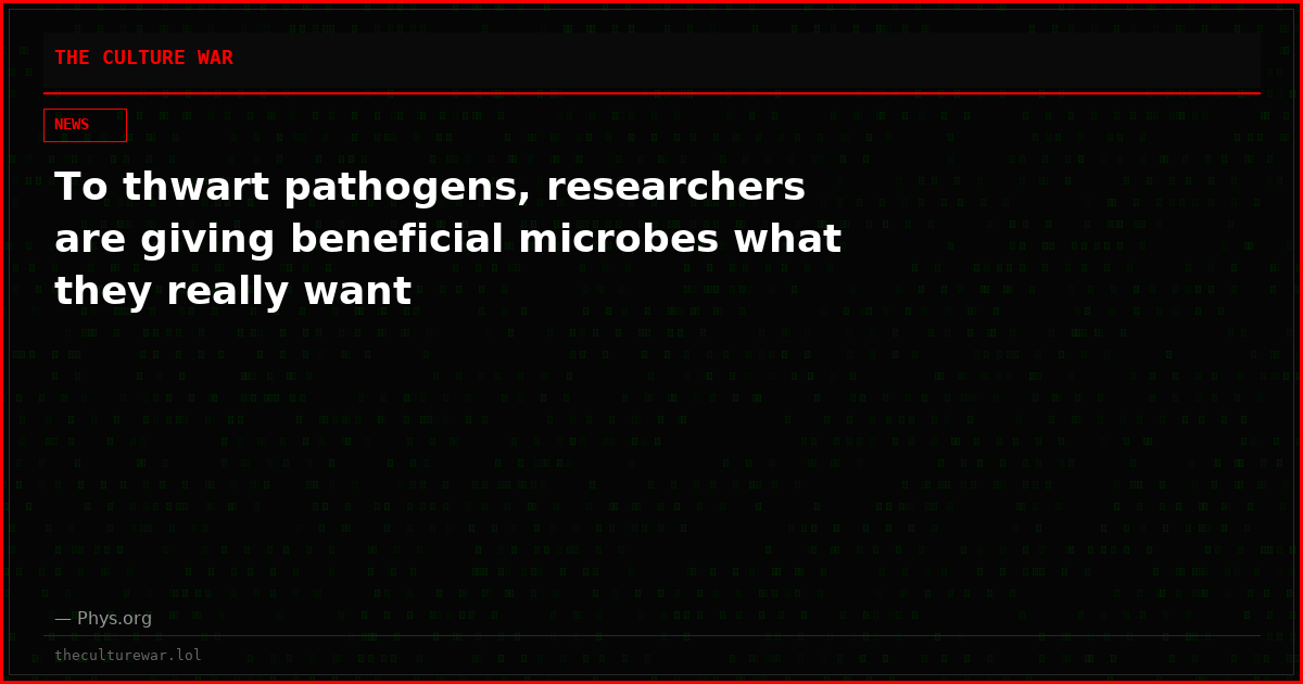 To thwart pathogens, researchers are giving beneficial microbes what they really want