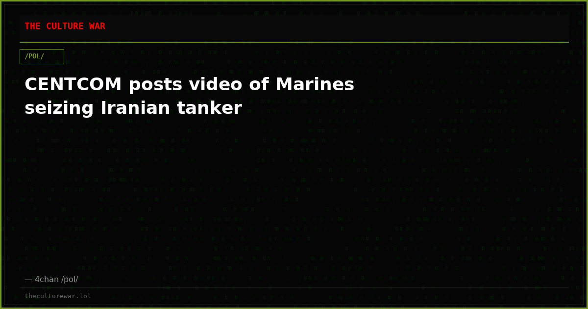 CENTCOM posts video of Marines seizing Iranian tanker