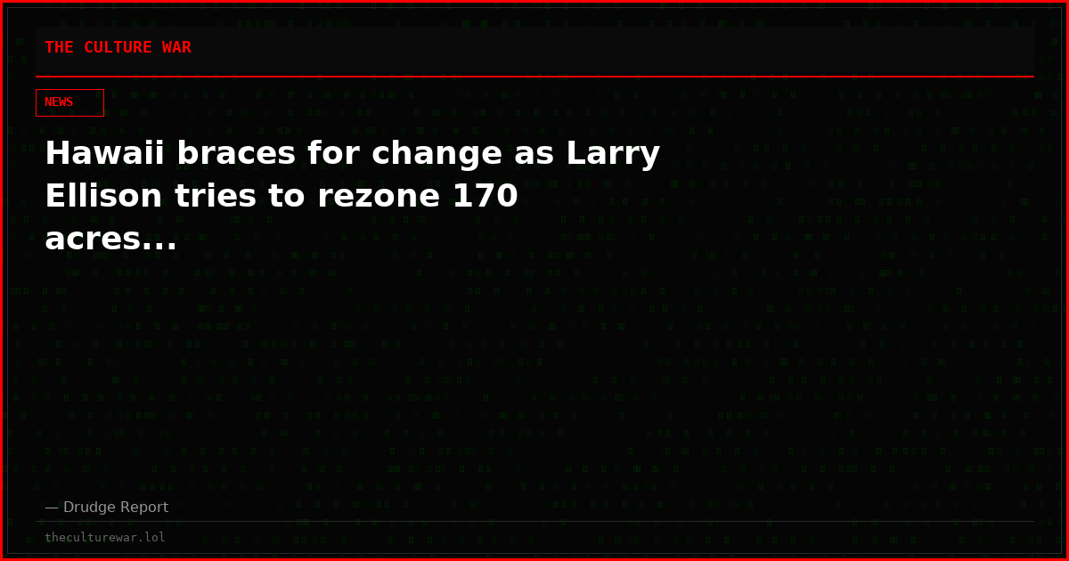 Hawaii braces for change as Larry Ellison tries to rezone 170 acres...