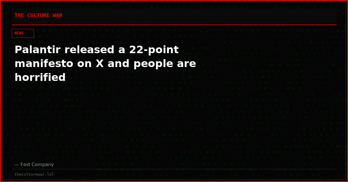Palantir released a 22-point manifesto on X and people are horrified