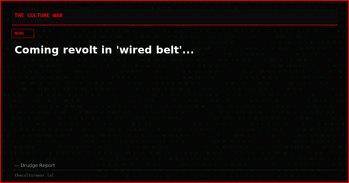 Coming revolt in 'wired belt'...