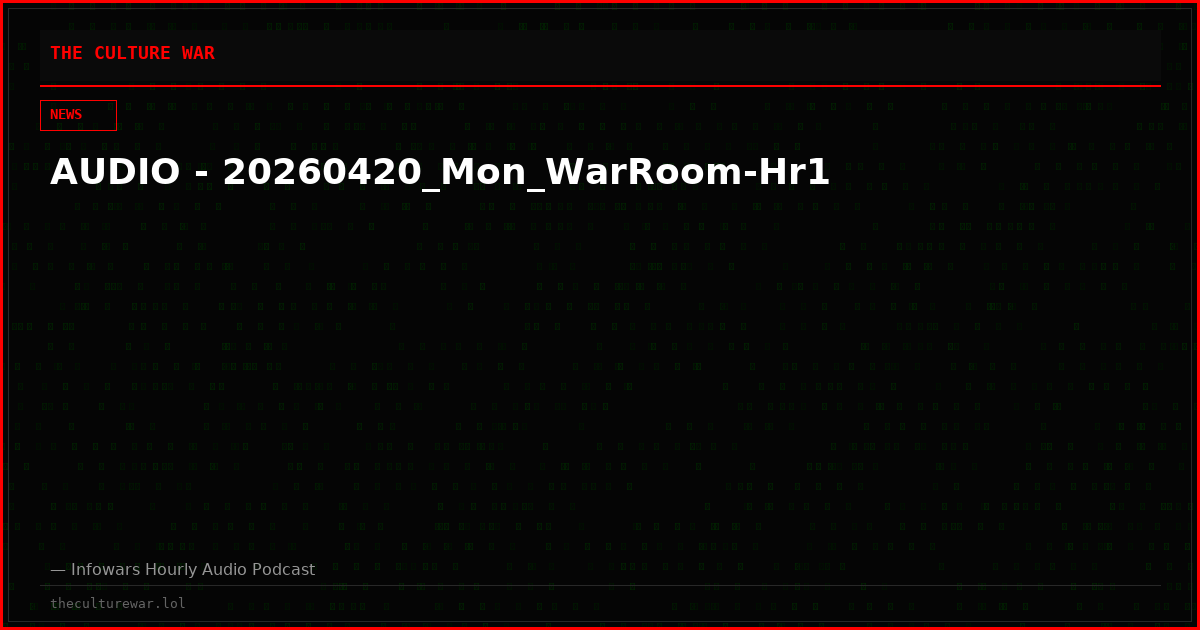 AUDIO - 20260420_Mon_WarRoom-Hr1