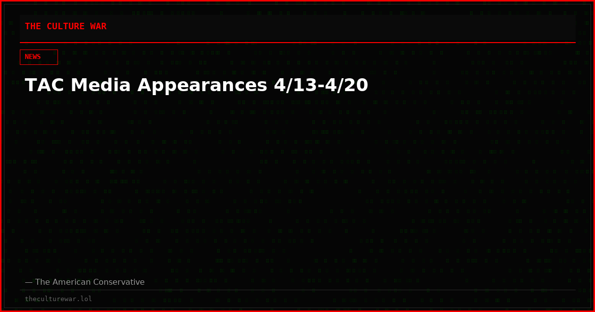 TAC Media Appearances 4/13-4/20